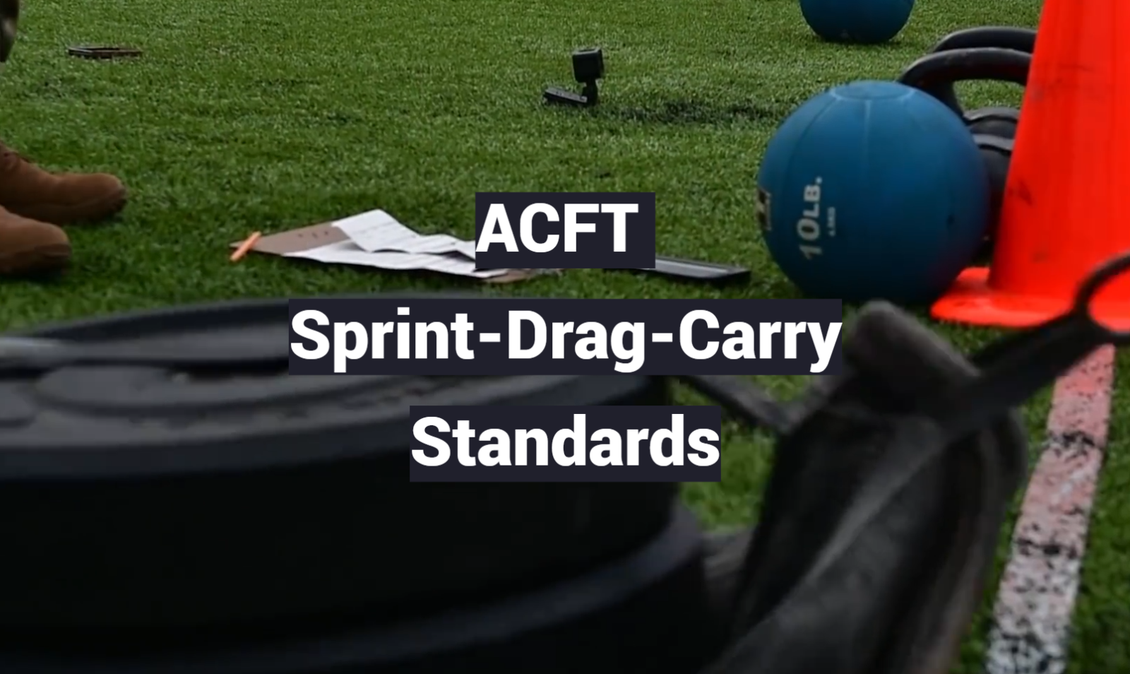 ACFT Sprint-Drag-Carry Standards