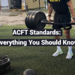 ACFT Standards: Everything You Should Know