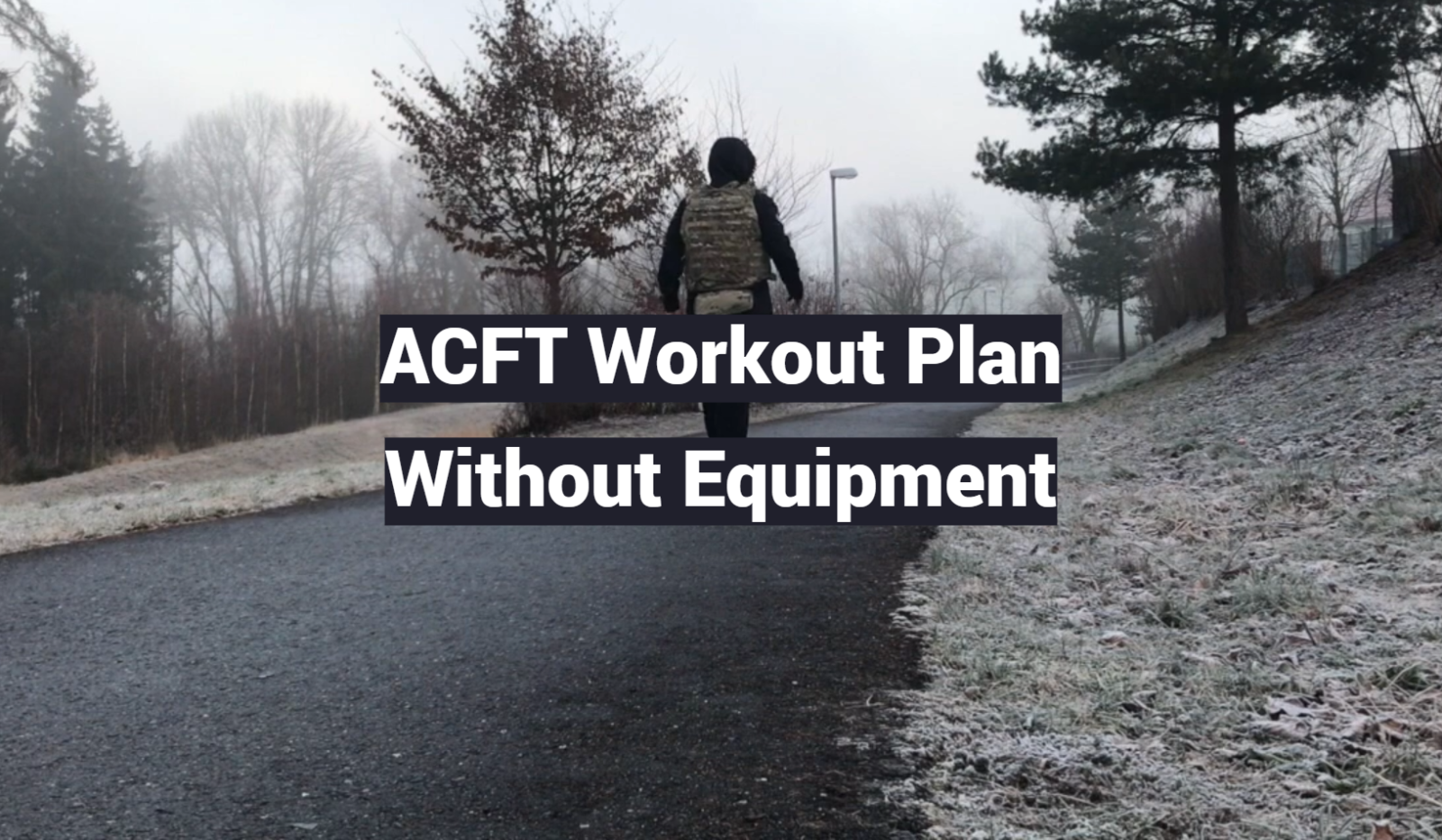 ACFT Workout Plan Without Equipment