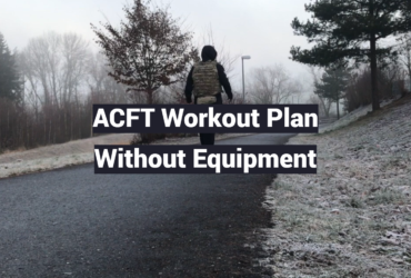 ACFT Workout Plan Without Equipment