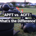 APFT vs. ACFT: What’s the Difference?