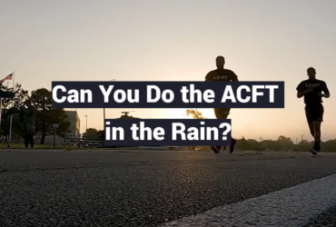 Can You Do the ACFT in the Rain?