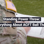 Standing Power Throw: Everything About ACFT Ball Throw